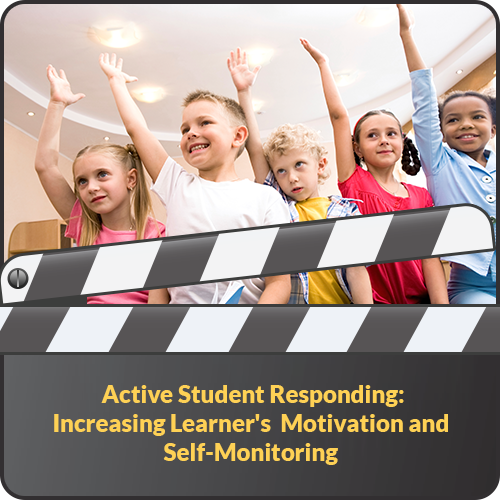 Active Student Responding: Increasing Learner's Motivation and Self-Monitoring